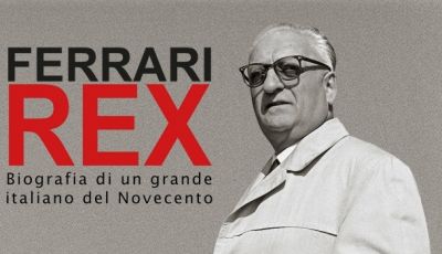 Ferrari Rex, la bellissima biografia su Enzo Ferrari