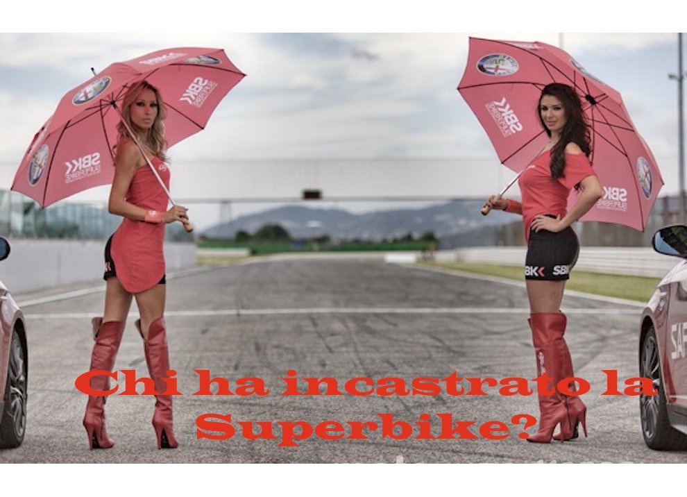 Chi ha incastrato la Superbike?